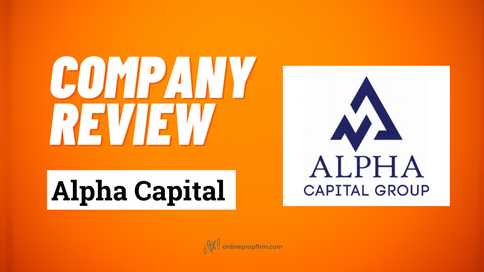 Is Alpha Capital a Good Prop Firm? An In-Depth 2025 Analysis